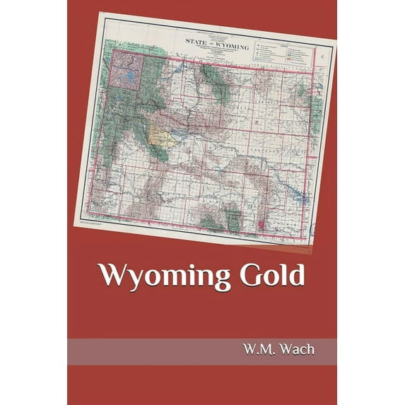Wyoming Gold (Paperback)