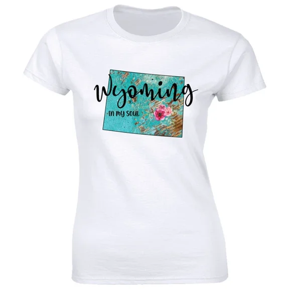 Wyoming In My Soul State Map With Flowers Women Gift Phrase Suited To Casual Events And Everyday Wear Shirt, Size S-5XL