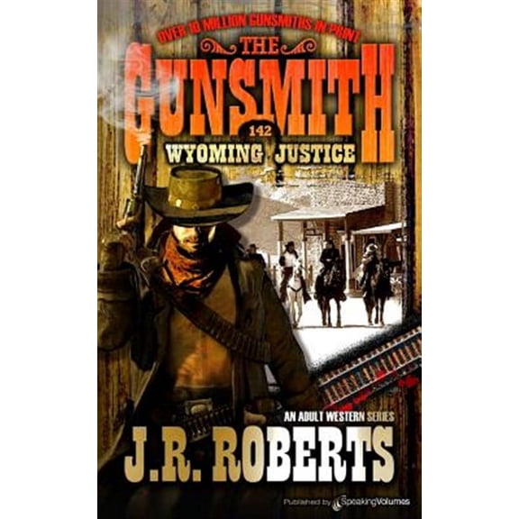 Wyoming Justice (Paperback) by J R Roberts