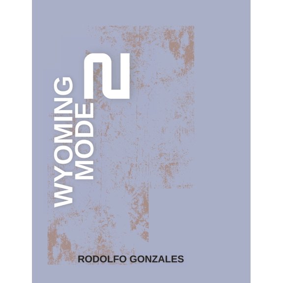 Wyoming Mode 2 (Paperback)