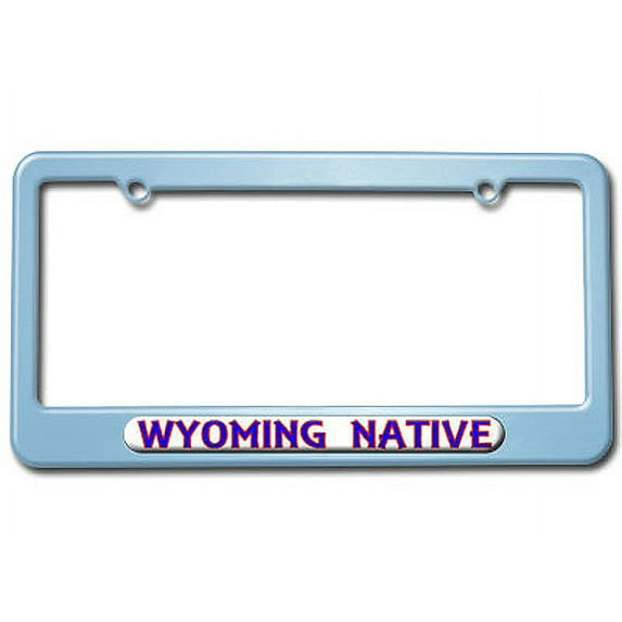 Wyoming Native - State Pride License Plate Frame