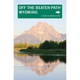 thumbnail image 1 of Pre-Owned Wyoming Off the Beaten Path(r): A Guide to Unique Places (Paperback) 0762750588 9780762750580, 1 of 1
