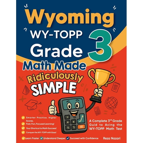 Wyoming WY-TOPP Grade 3 Math Made Ridiculously Simple, (Paperback)