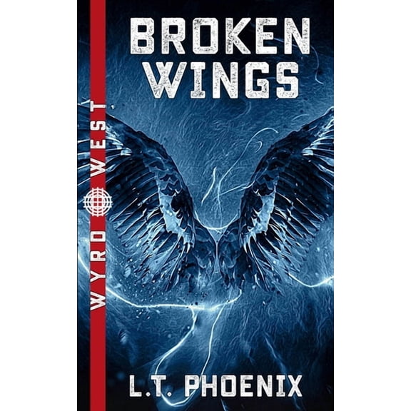 Wyrd West Broken Wings, Book 2, (Paperback)