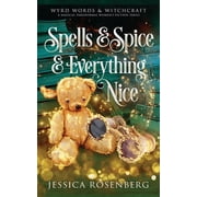 Wyrd Words & Witchcraft Spells & Spice & Everything Nice Wyrd Words & Witchcraft, Book 3 Wyrd Words & Witchcraft, Book 3, Paperback