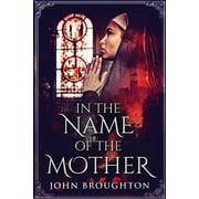 Collectible Wyrd of the Wolf In The Name Of The Mother A Chronicle of 8th Century Wessex, Book 2, Paperback