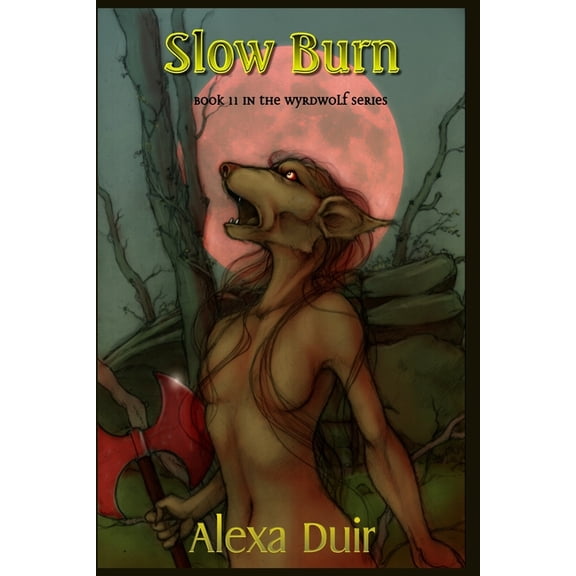 Wyrdwolf: Slow Burn (Series #11) (Paperback)
