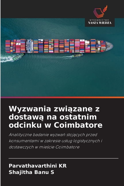 Wyzwania związane z dostawą na ostatnim odcinku w Coimbatore, (Paperback)
