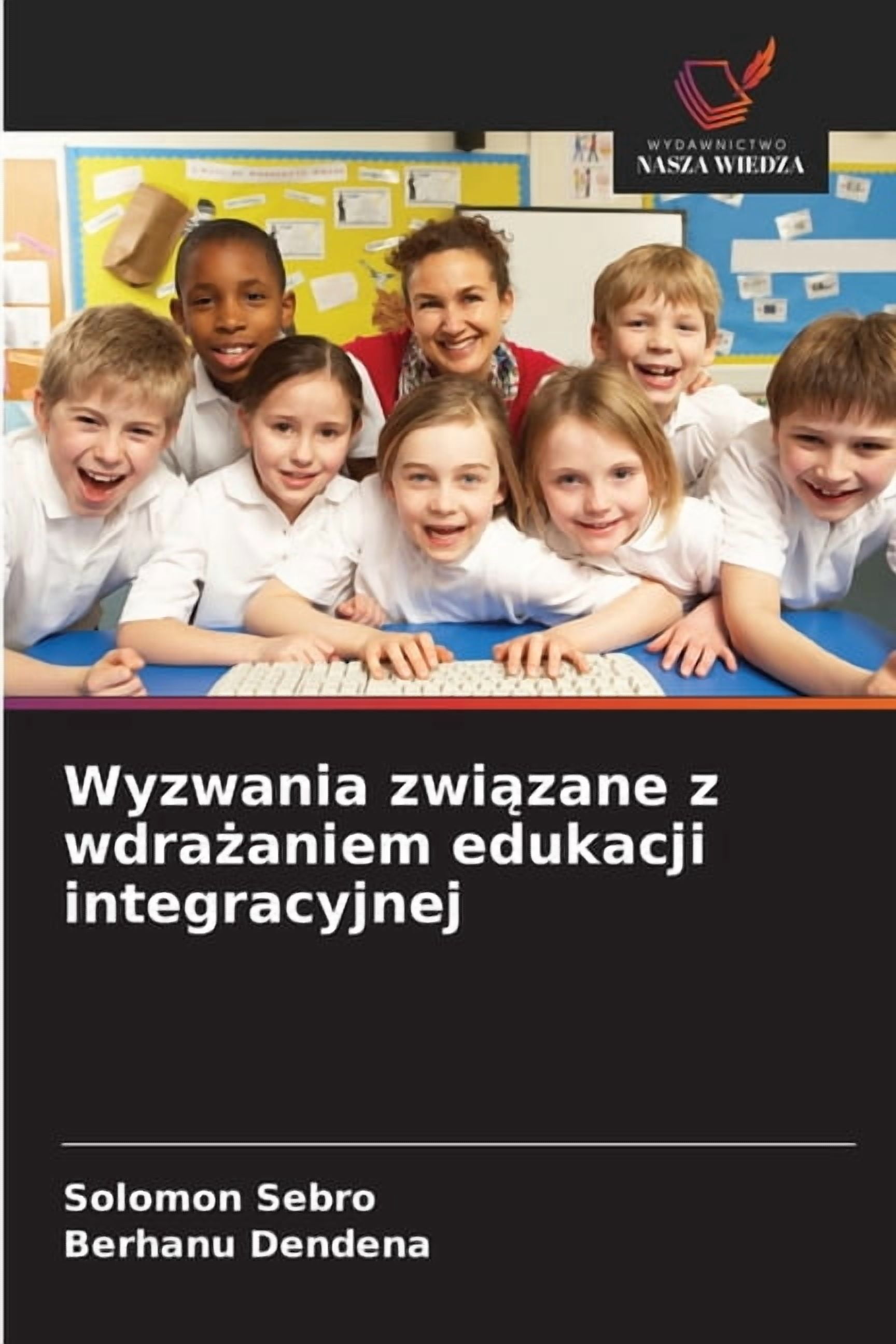 Wyzwania związane z wdrażaniem edukacji integracyjnej, (Paperback)