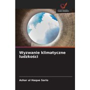 Wyzwanie klimatyczne ludzkości, Paperback