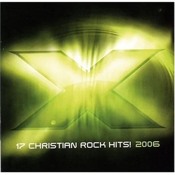 X 2006: 17 Christian Rock Hits - Music CD - 2006-04-04 - Sold by gmusic