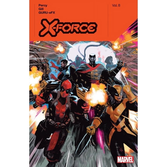 X-Force X-Force by Benjamin Percy Vol. 8, (Paperback)