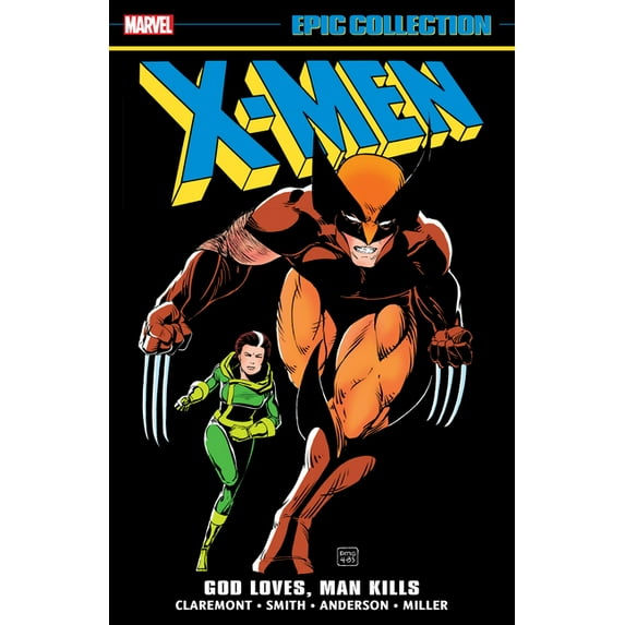 X-Men Epic Collection: God Loves, Man Kills, (Paperback)