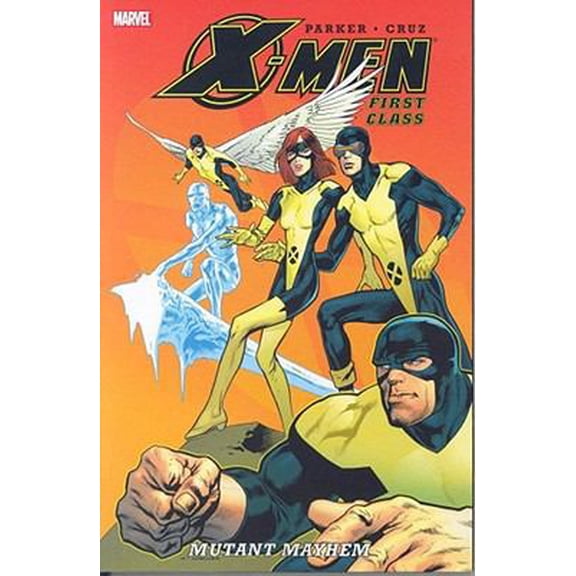 Pre-Owned X-Men: First Class: Mutant Mayhem (Paperback) 078512781X 9780785127819