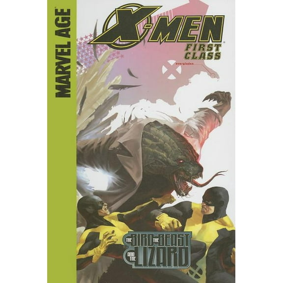X-Men: First Class: The Bird, the Beast and the Lizard (Hardcover)