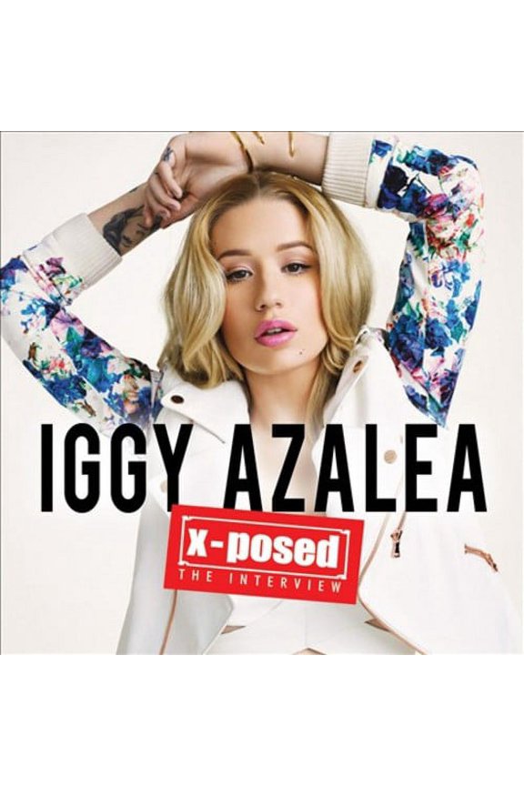 X-POSED: THE INTERVIEW [IGGY AZALEA]