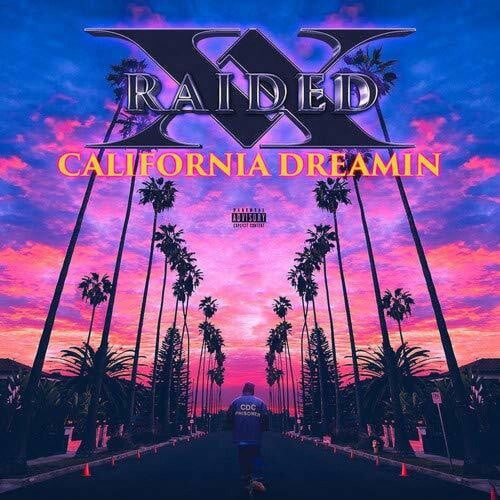 X-Raided - California Dreamin - Music & Performance - CD