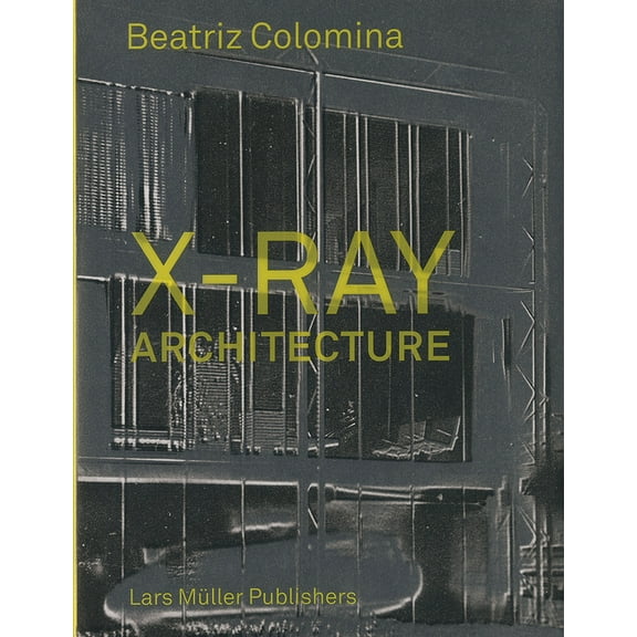 X-Ray Architecture, (Hardcover)