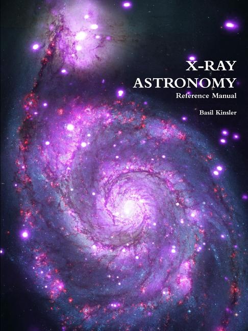 X-Ray Astronomy : Reference Manual (Paperback) - Walmart.com