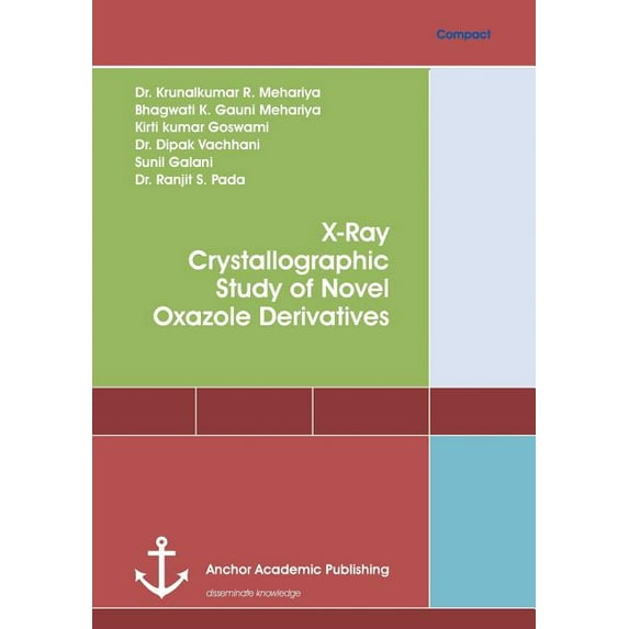 X-Ray Crystallographic Study of Novel Oxazole Derivatives, (Paperback)