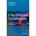 thumbnail image 1 of X-Ray Diffraction Crystallography: Introduction, Examples and Solved Problems, (Hardcover), 1 of 1