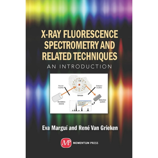 XRay Fluorescence Spectrometry and Related Techniques An Introduction