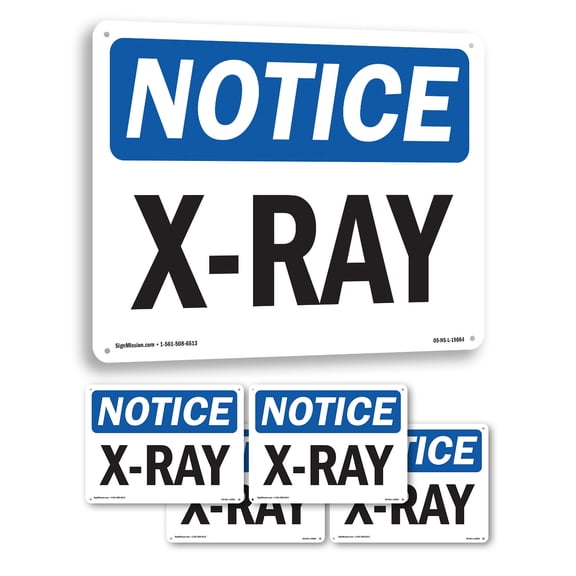 X-Ray OSHA Notice Aluminum Sign 18 Inch x 12 Inch - 5 Pack