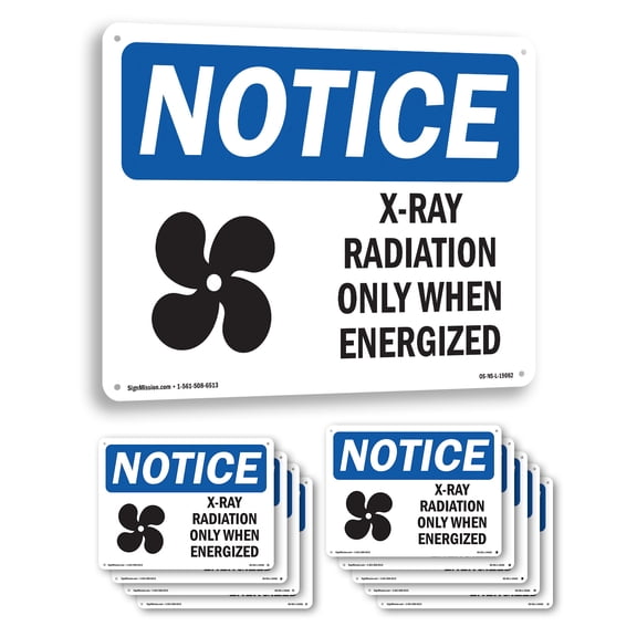 X-Ray Radiation Only When Energized OSHA Notice Aluminum Sign 14 Inch x 10 Inch - 10 Pack