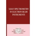 thumbnail image 1 of X-Ray Spectrometry in Electron Beam Instruments, (Hardcover), 1 of 1