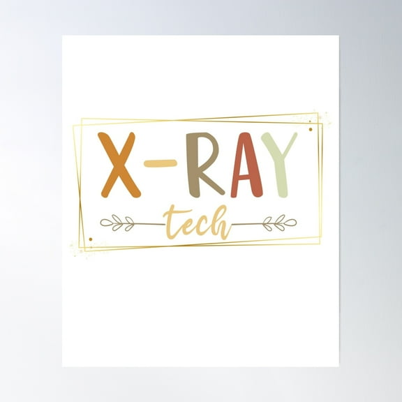X-Ray Tech Radiology Life Radiologist Radiology Technician Poster Wall Art, Modern Wall Decor, 24x36 UNFRAMED