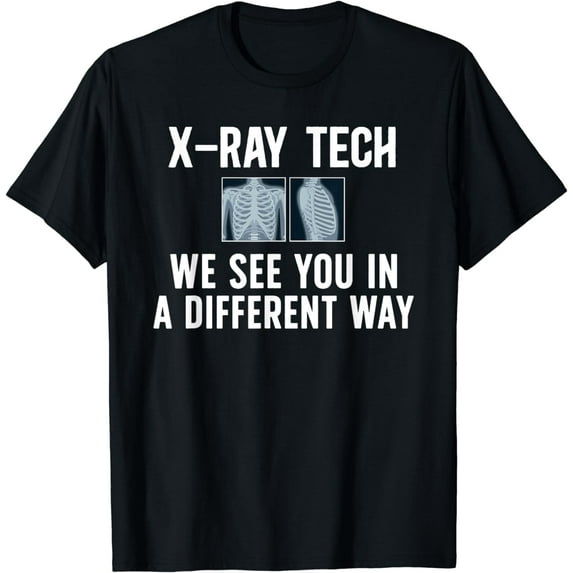 X-Ray Tech XRay Tech Funny X-Ray Technologist T-Shirt