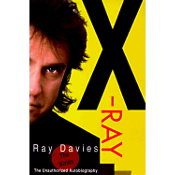 Pre-Owned X-Ray: The Unauthorized Autobiography (Paperback) by Ray Davies