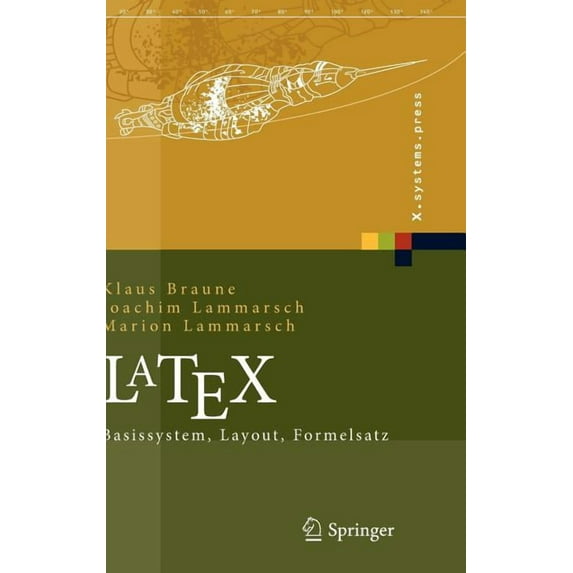 X.Systems.Press Latex: Basissystem, Layout, Formelsatz, (Hardcover)