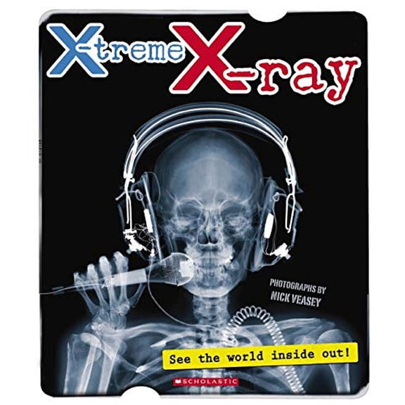 Pre-Owned X-Treme X-Ray: See the World Inside Out!: See the World Inside Out! (Paperback) 0545218470 9780545218474