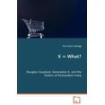 thumbnail image 1 of X = What? Douglas Coupland, Generation X, and the Politics of Postmodern Irony (Paperback), 1 of 1