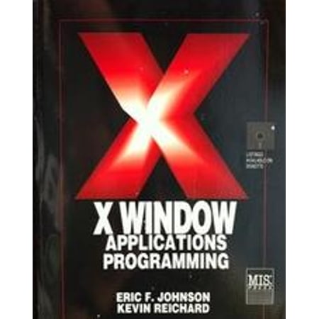 Pre-Owned X Window Applications Programming (Paperback) 1558280162 9781558280168