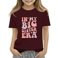 thumbnail image 1 of XADYUY Toddler Big Sister Shirt Promoted To Girls Outfit Cute IN MY BIG SISTER ERA Print Girls Sibling Outfits Summer Comfy Short Sleeve Tshirts 10-11 Years,Wine, 1 of 3
