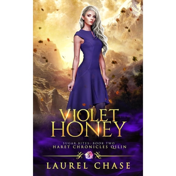 Sugar Bites: Violet Honey: Haret Chronicles Qilin: A Fantasy Romance (Paperback)