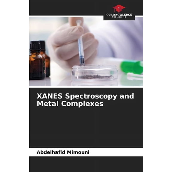 XANES Spectroscopy and Metal Complexes, (Paperback)