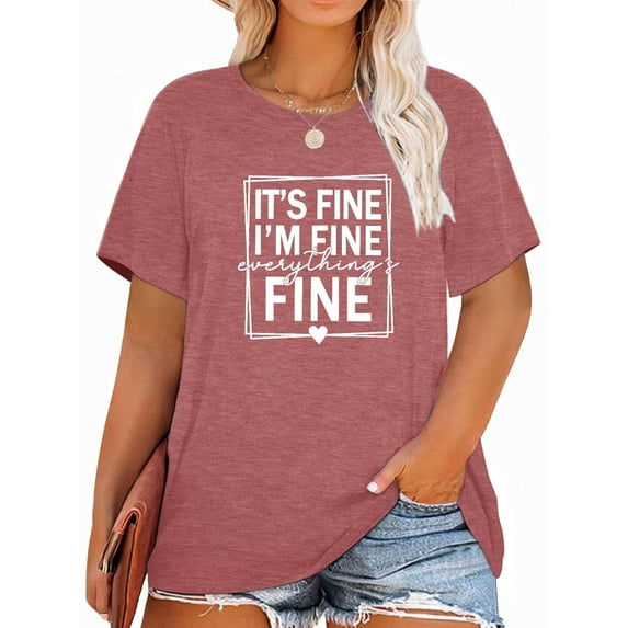 XCHQRTI It's Fine Womens Graphic Shirt Inspirational Plus Size Tees Everything is Fine Short Sleeve Summer Casual Tops
