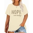 thumbnail image 1 of XCHQRTI Nope Not Today Womens Graphic Shirt Inspirational Plus Size Tees Short Sleeve Summer Casual Tops, 1 of 7