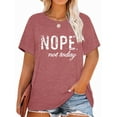 thumbnail image 1 of XCHQRTI Nope Not Today Womens Graphic Shirt Inspirational Plus Size Tees Short Sleeve Summer Casual Tops, 1 of 7