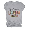 thumbnail image 1 of XCHQRTI Y'all Gonna Learn T-Shirt for Women Graphic Shirt Funny Short Sleeve Back to School Teachers'Day Gift Tee Top, 1 of 2