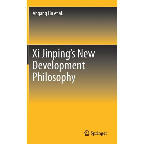 XI Jinping's New Development Philosophy, (Hardcover)