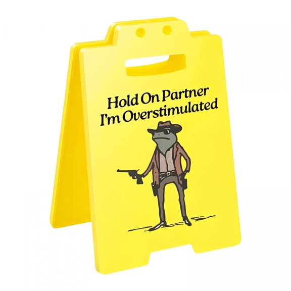 XIBUFE Hold on Partner I'M Overstimulated Desk Sign Funny Office Decor for Coworkers & Friends Mini Office Sign Foldable Tabletop Gag Gift for Boss Cubicle Therapy & Home Funny Office Supplies