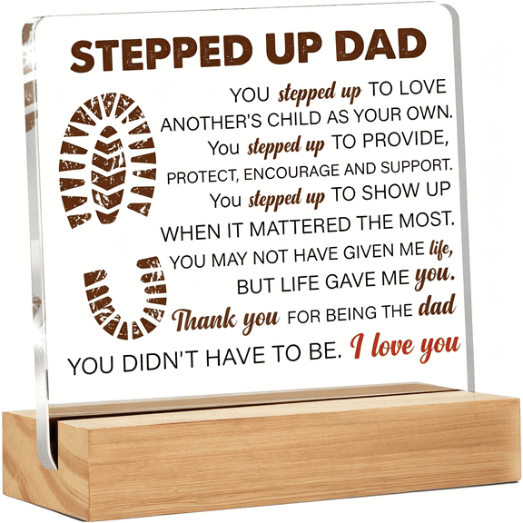 XIBUFE Stepdad Gifts From Stepdaughter Stepson for Fathers Day,Gifts for Step Father Bonus Dad Birthday Christmas Father'S Day,Stepped Up Dad Acrylic Desk Decorative Sign for Home Decor,4X4In