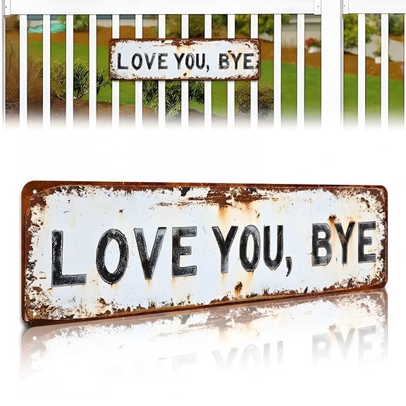 XIBUFE Vintage "Love You,Bye" Metal Wall Sign,16X4 Inch Rustic Aluminum Entryway Decor,Farmhouse Style Door Hanging Plaque for Hallway,Mudroom Home Decor(1Pc)