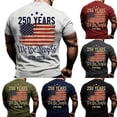 thumbnail image 1 of XINPING 250th Anniversary USA Shirt Men Men’s 250 Years Patriotic T-Shirt, Crew Neck Short Sleeve Casual Tee, Independence Day American Flag Print with Multi Color Options, 1 of 6