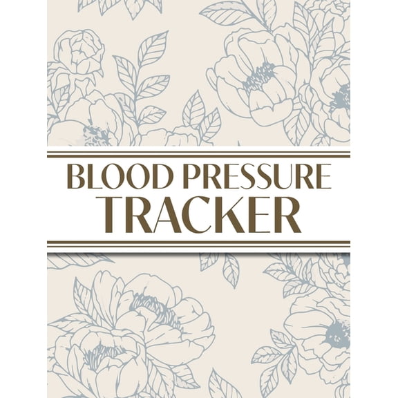 XL Large Print 1-Year Blood Pressure Tracker (Blue Roses on Cream): 8"x10" Hardcover 52+ Extra Weeks Daily Blood Pressur, (Hardcover)