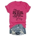 thumbnail image 1 of XMHJSMD Shirts for Women Please Don'T Be Rude To Me Funny Saying T Shirt Short Sleeve Crewneck Sarcastic Tee Casual Tops(Hot Pink,Xxxl), 1 of 4
